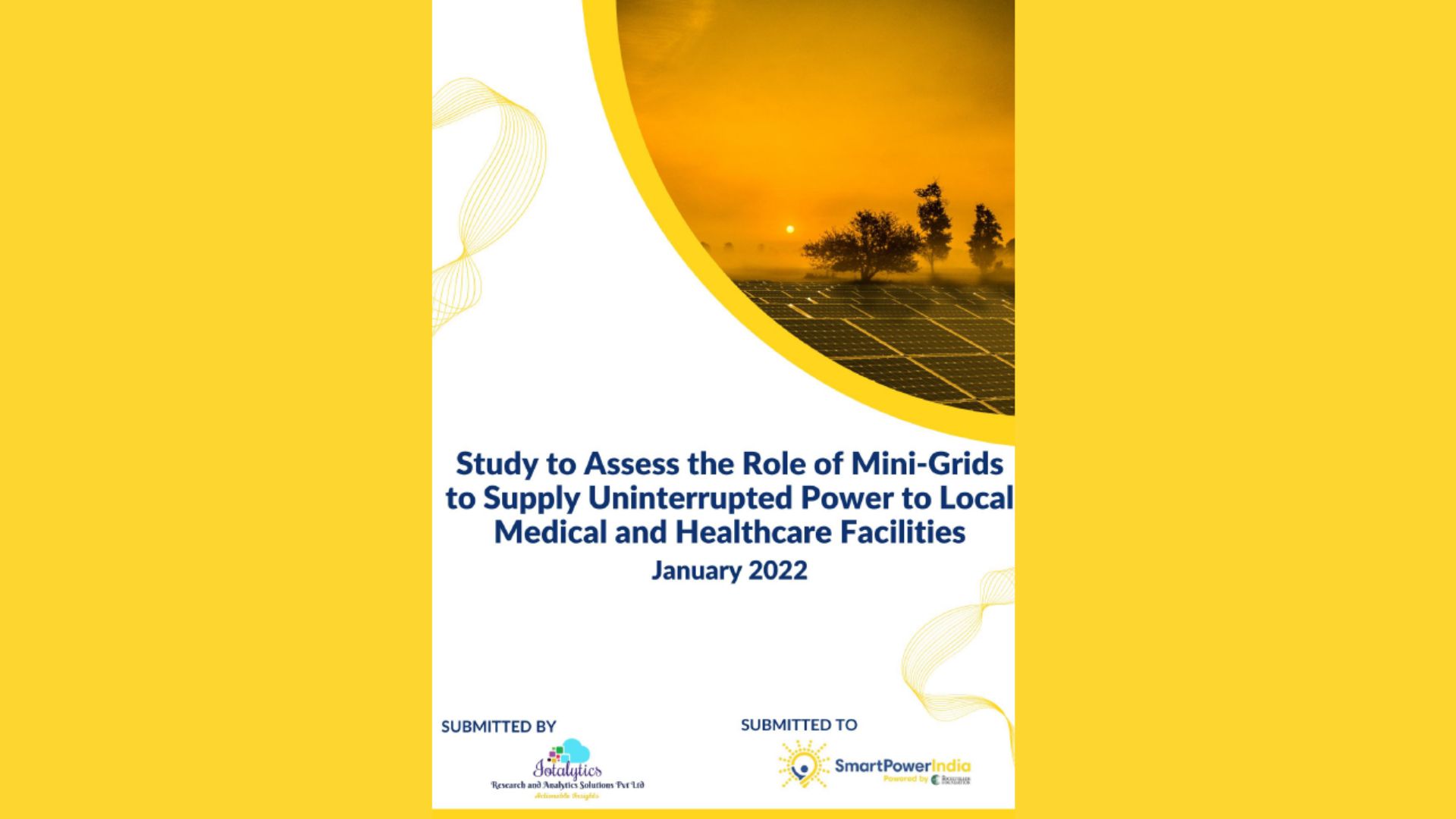 Study to Assess the Role of Mini-Grids to Supply Uninterrupted Power to Local Medical and Healthcare Facilities